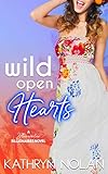Wild Open Hearts: A Bluewater Billionaires Romantic Comedy