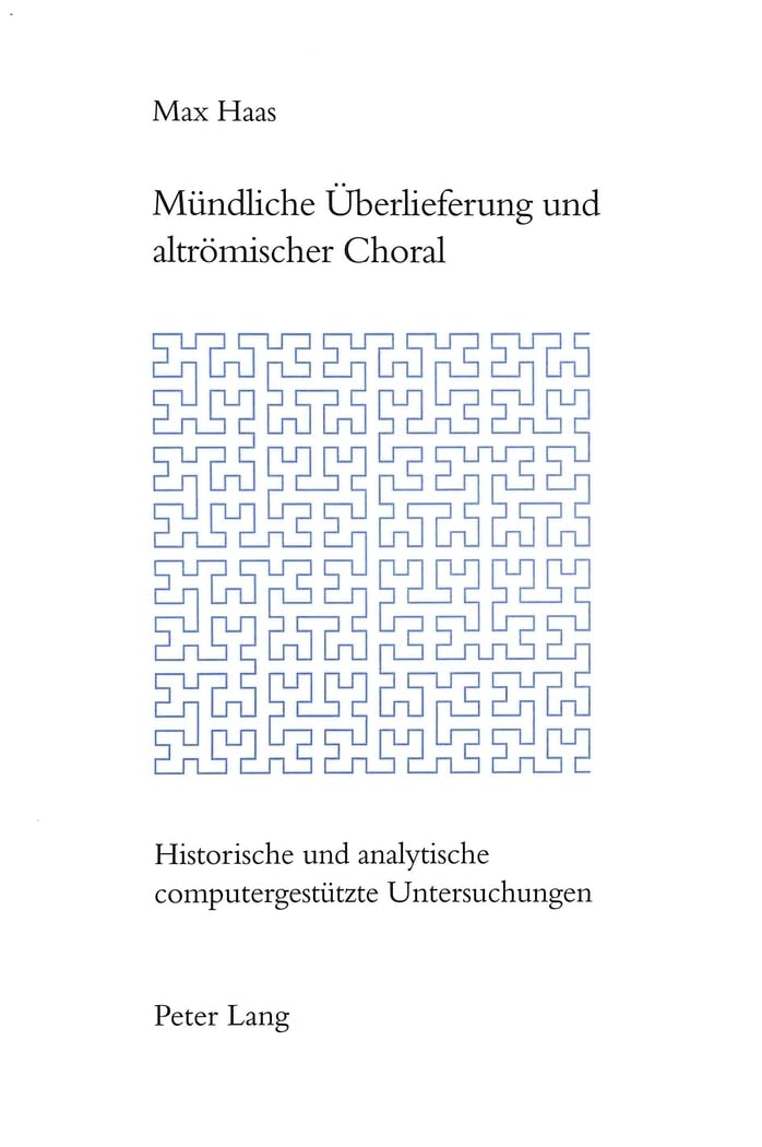 Muendliche Ueberlieferung Choral Roman Analyse Musicologie Informatique