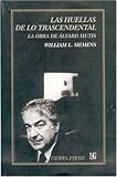 Las huellas de lo trascendental: la obra de &Atilde;lvaro Mutis (Tierra Firme) (Spanish Edition)