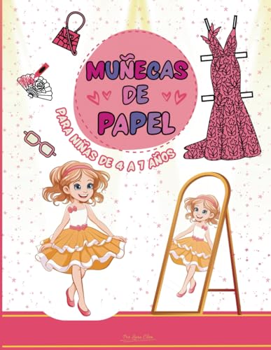 Muñecas de papel para niñas de 4 a 7 años: Más de 100 ropa y accesorios lindos. Colorea, recorta, viste y crea tu propio personaje de moda. Incluye páginas con trajes tradicionales de varias culturas.