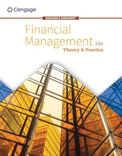 Financial Management: Theory & Practice (MindTap Course List)