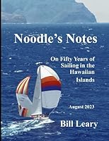 Noodle's Notes: On Fifty Years of Sailing in the Hawaiian Islands 1520232691 Book Cover