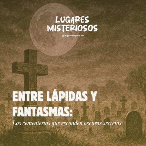 Entre l&aacute;pidas y fantasmas: &iquest;Te atreves a visitar los cementerios m&aacute;s aterradores del mundo?