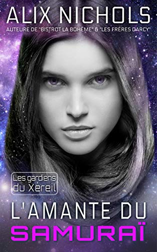 L'amante du samouraï (Les Gardiens du Xéreil t. 4) Francais PDF