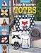 Cute & Clever Totes: Mix & Match 16 Paper-Pieced Blocks, 6 Bag Patterns - Messenger Bag, Beach Tote, Bucket Bag & More