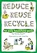 Produktbild Reduce, Reuse, Recycle!: An Easy Household Guide (Green Books Guides)