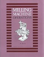 Milling Machine Operations 1559181141 Book Cover