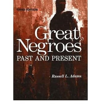 Paperback [(Great Negroes: v. 1: Past and Present )] [Author: Russell L. Adams] [Dec-1976] Book
