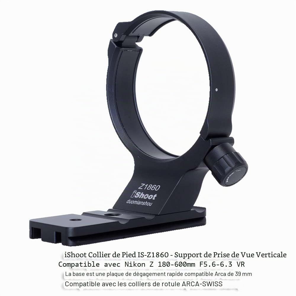 iShoot Bague de Fixation pour trépied Compatible avec Nikon Nikkor Z 180-600 mm F5.6-6.3 VR, Support d'objectif inférieur Arca-Swiss Fit Plaque à dégagement Rapide pour trépied Arca et stabilisateur