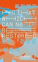 What Cannot Be Restored: Iyagi 4 1913861538 Book Cover
