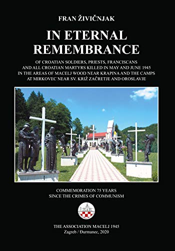 Fran Zivicnjak: IN ETERNAL REMEMBRANCE