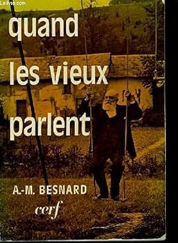 Paperback Quand les vieux parlent (E´piphanie) (French Edition) [French] Book
