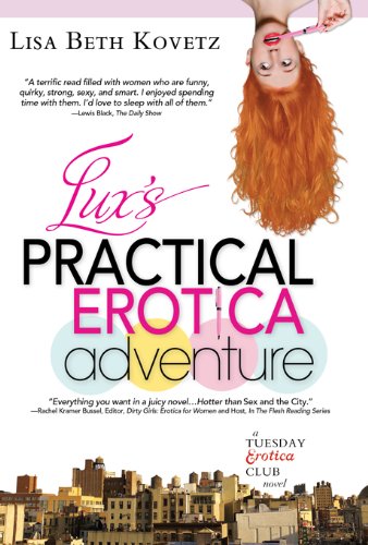 Lux's Practical Erotica Adventure: A Tuesday Erotica Club Novel (English Edition)