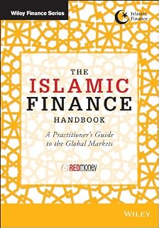 The Islamic Finance Handbook: A Practitioner's Guide to the Global Markets (Wiley Finance Series)