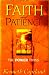 Faith & Patience: The Power Twins