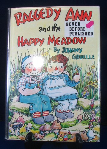 Raggedy Ann and The Happy Meadow, Signed by Ill... B00GTWFS50 Book Cover