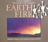 Earth Fire: A Hopi Legend of the Sunset Crater Eruption 188577236X Book Cover
