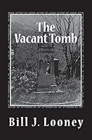 The Vacant Tomb 1546877398 Book Cover