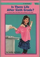 Is There Life After Sixth Grade? 0816717079 Book Cover