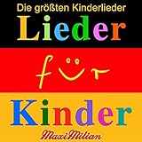 kinderlieder schweizerdeutsch gratis download  Lieder für Kinder: Die größten Kinderlieder aller Zeiten