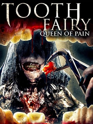 Tooth Fairy: Queen of Pain