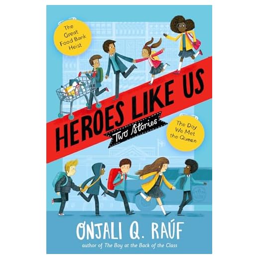 Heroes Like Us: Two Stories: The Day We Met the Queen; The Great Food Bank Heist