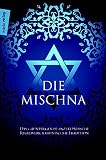 Die Mischna: Ins Deutsche Übertragen, mit einer Einleitung und Anmerkungen von Dietrich Correns (Judaika)