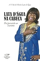 Lata D'água na Cabeça. Da Passarela ao Sacrário 8576778653 Book Cover