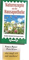 Naturrezepte aus der Hausapotheke: Bewährte Heilmittel für die ganze Familie 3811213105 Book Cover