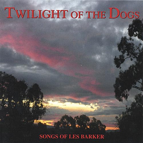 Various Artists - Twilight of the Dogs: Songs of Les Barker CD Album - Used