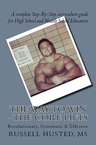 The Way To Win - The Core Lifts: The proven