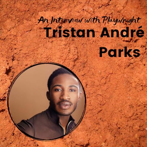 An Interview with Tristan Andr&eacute; Parks