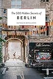 500 Hidden Secrets of Berlin, The - Herausgeber: Luster Nathalie Dewalhens 