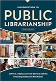 Introduction to Public Librarianship, Fourth Edition