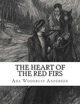 Paperback The Heart Of The Red Firs Book