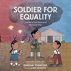 Soldier for Equality Audiolibro Por Duncan Tonatiuh arte de portada