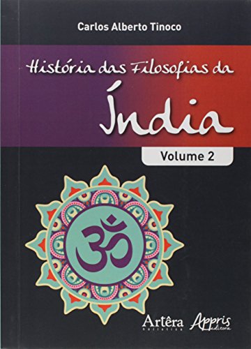 História das filosofias da índia – volume ii: