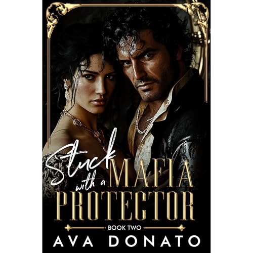 Stuck with a Mafia Protecctor Audiolibro Por Ava Donato arte de portada