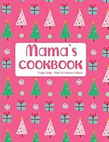 Mama's Cookbook Holly Jolly Pink Christmas Edition 1731207387 Book Cover