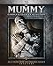 The Mummy: Complete Legacy Collection [Blu-ray]