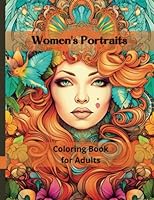 Women's Portraits Coloring Book for adults: Women's Portraits to Color and Relax B0C52RRK49 Book Cover