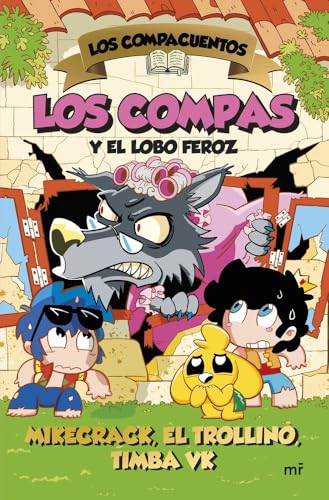Los Compacuentos 3. Los Compas y el lobo feroz (Universo Compas)