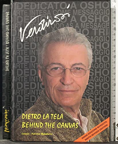  Dietro la tela-Behind the canvas. Ediz. bilingue