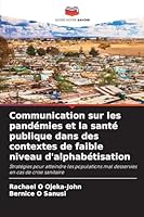 Communication sur les pandémies et la santé publique dans des contextes de faible niveau d'alphabétisation 6209277217 Book Cover