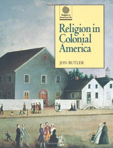 Religion in Colonial America (Religion in American Life)