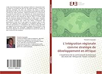 L Intégration Régionale Comme Stratégie de Développement En Afrique 6131580944 Book Cover