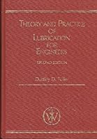 Theory and Practice of Lubrication for Engineers 0471047031 Book Cover