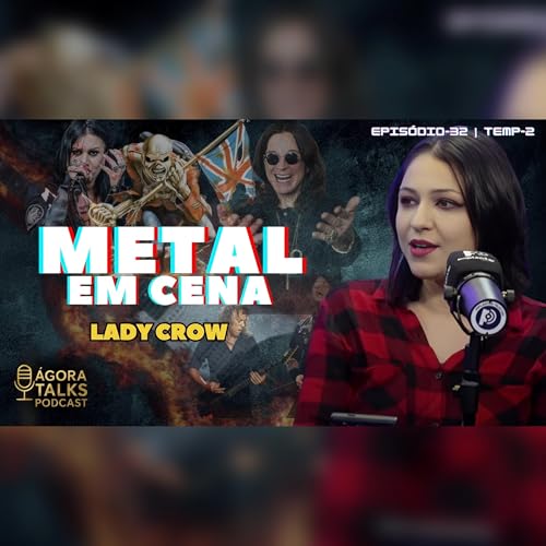 『T2/EP32 - Rock, curiosidades e cena do metal em BH - Lady Crow』のカバーアート