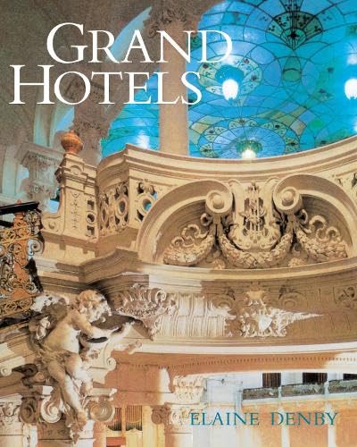 Grand Hotels: Reality and Illusion