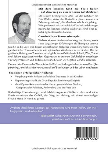 Das Tao der Gefühle: Vergebung praktizieren und traumatische Kinderheitserinnerungen hinter sich lassen